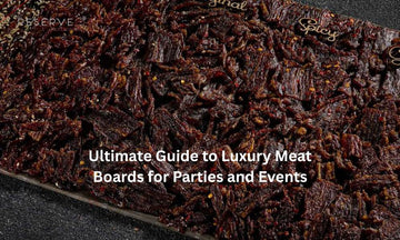 Ultimate Guide to Luxury Meat Boards for Parties and Events